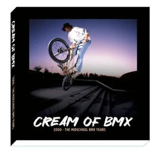 Livre CREAM Of BMX The Midschool bmx Years