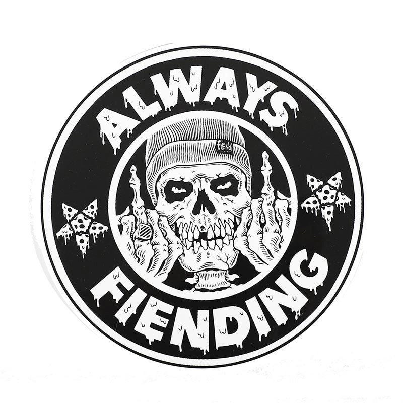 Sticker FIEND Always Fiending 6"